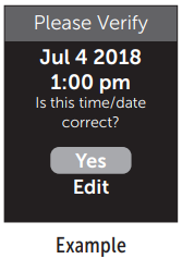 Selecting Edit will allow you to change the time and date. Once correct ...